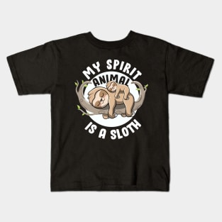 My spirit Animal Is a Sloth Cute Animal Lover Lazy Sloth Kids T-Shirt